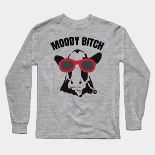 MOODY BITCH Long Sleeve T-Shirt